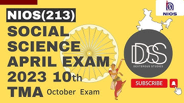 NIOS 10th SOCIAL SCIENCE SOLVED TMA||2022-2023 |OCTOBER EXAM TMA|| SUBJECT CODE-213 || SECONDARY TMA