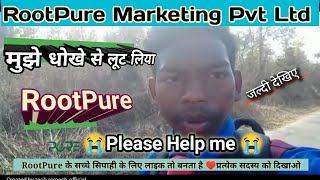 RootPure marketing pvt ltd mujhe lut liya ye company ne please help me। ज्वाइन होने से पहले देख लो screenshot 3