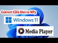 How To Convert CDA File To MP3 Files In Windows 11 Media Player
