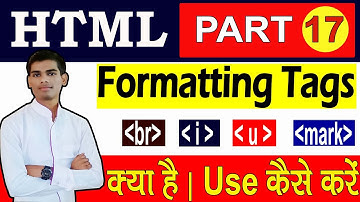 Formatting tags in HTML5 in hindi | mark tag in html5 | b tag | i tag | u tag | Part -17