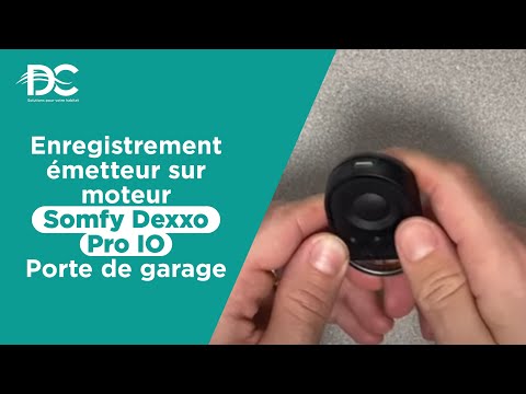 Enregistrement émetteur sur moteur Somfy Dexxo Pro Io pour porte de garage.