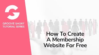 How To Create A Membership Website For Free