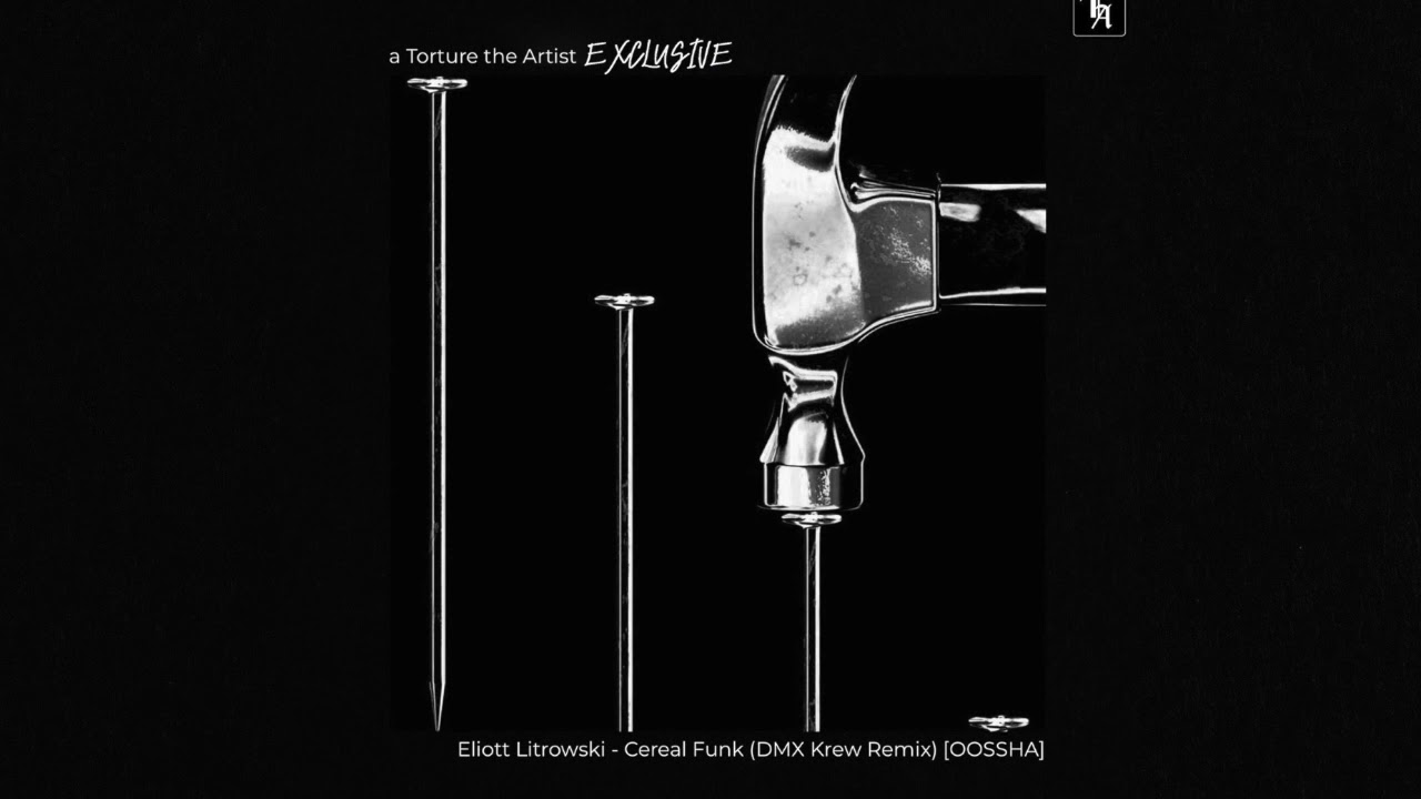 Eliott Litrowski - Cereal Funk (DMX Krew Remix) [OOSSHA]