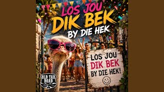 Los jou dik bek by die hek