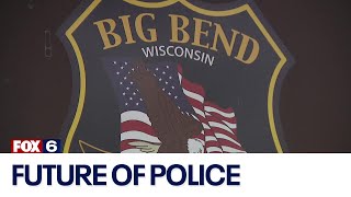 Big Bend Police future | FOX6 News Milwaukee