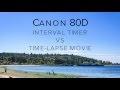 Canon 5D Mark IV & 80D Tips - Interval Timer vs Time Lapse Movie