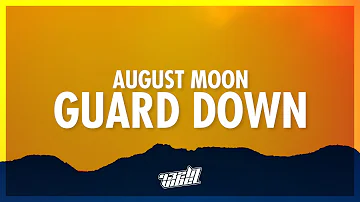 August Moon - Guard Down (from The Idea of You) (Lyrics) | 432Hz