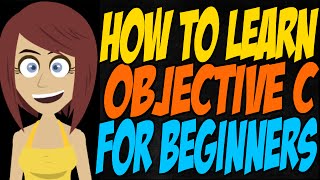 How to Learn Objective C for Beginners