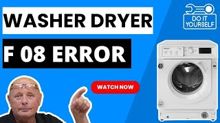Hotpoint BIWDHG861484UK Washer Dryer Shows F08 Error Code - Hotpoint Washer Dryer Repair Guide