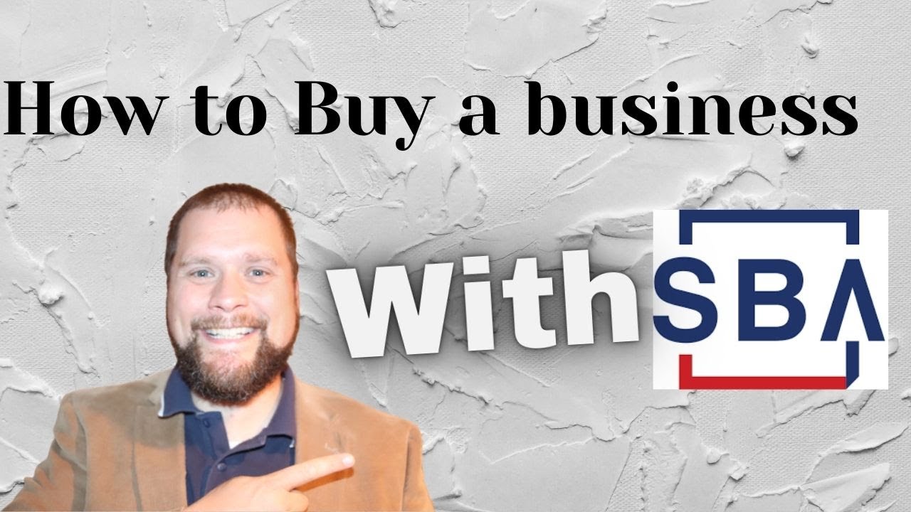 How to get an SBA loan to BUY a business #SBA