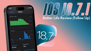 iOS 18.7.1 Battery Life, Performance (Review)
