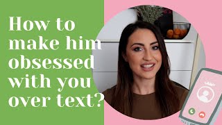 How to Make Him Obsessed With You Over Text? Wealth