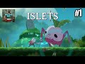 Islets: inizio di un'avventura! Capitolo 1 - grass valley + boss Grave Cravler