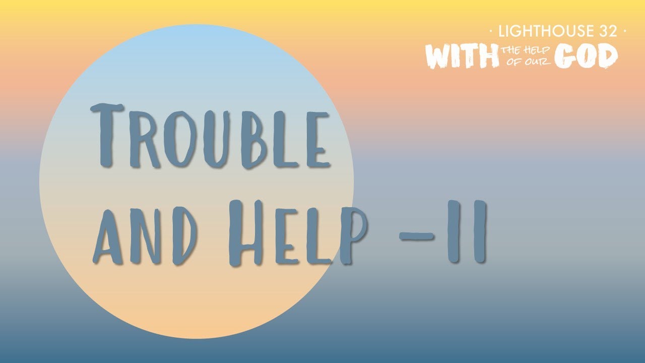 Help Me Introuble Trouble and Help—II - YouTube