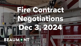Fire Contract Negotiations Dec 3, 2024 (Not Full Recording)
