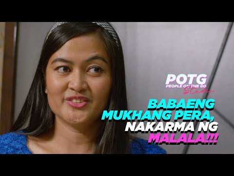 Babaeng Mukhang Pera, Nakarma ng Malala!