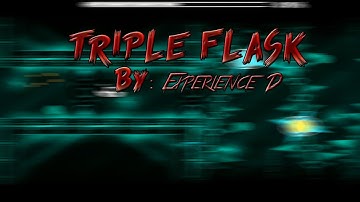 Geometry Dash | Triple Flask {All Coins} 100% - Denover