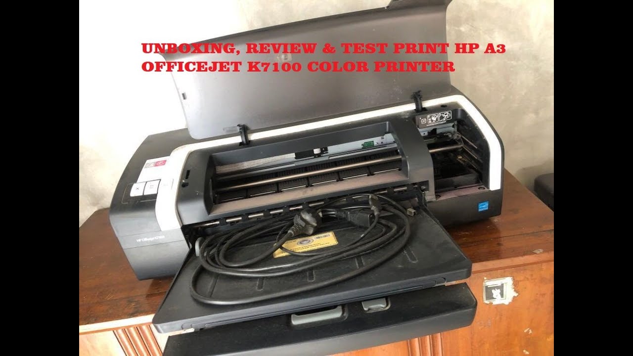 Unboxing & Review Printer A3 HP K7100 Test Print HP Officejet K7100
