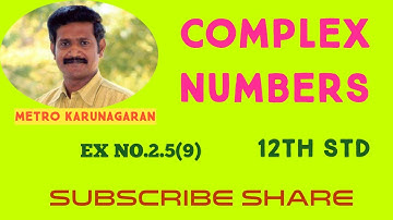12th Std Maths Ex.2.5(9) Show that the Equation z^3 + 2 z conjugate = 0 has five solutions