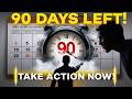 Final 90 Days: It's Time to Take Action Before the Year Ends