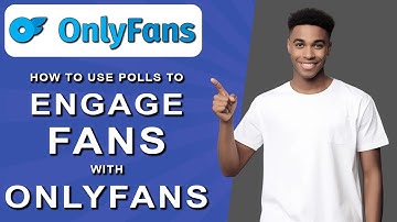 How to use polls to engage fans on onlyfans (2024)