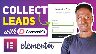 INTEGRATE CONVERTKIT AND ELEMENTOR - How to collect email subscribers with Convertkit and Elementor