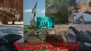 Every Prehistoric Creature In Prehistoric Planet Season 2 (2023)
