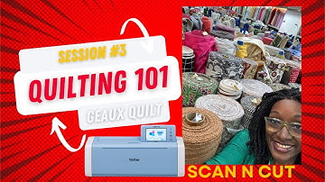 ✨ Quilting 101: Make a Quilt Block with the ScanNCut! ✂️🧵