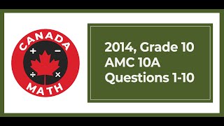 2014, Grade 10, AMC 10A | Questions 1-10