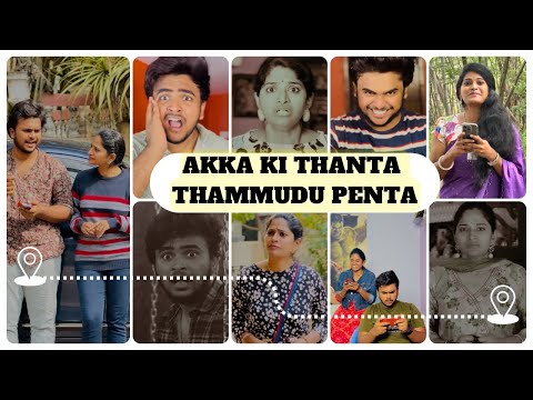 Akka ki Thanta-Thammudu Penta Full Comedy Video || Maithilisreetan ||