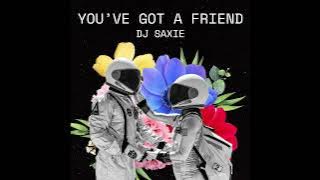 BNH - You've Got A Friend (Dj Saxie Bootleg Remix)