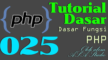 PHP Dasar Video Tutorial 025  While Loop