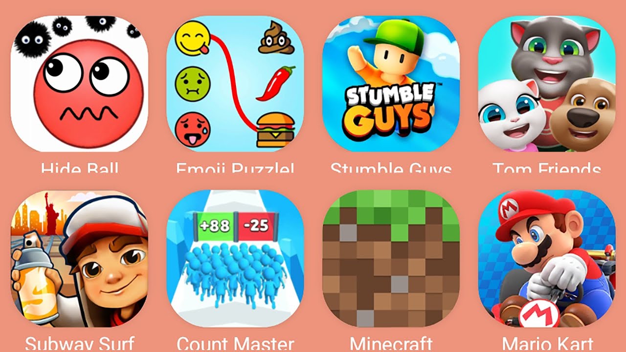 Minecraft,Emoji Puzzle,Subway Surf,Tom Friends,Mario Kart,Count Master 3D,Stumble Guys,Hide Ball