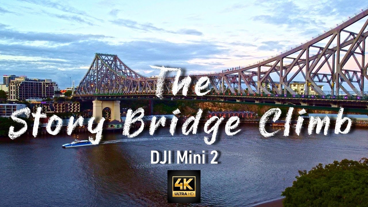 Story bridge climb by Drone Brisbane Australia DJI Mini 2 YouTube