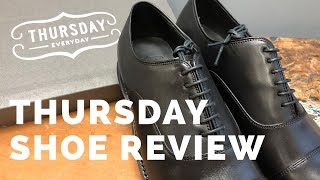 Thursday Boot Shoes Review The Executive Cap Toe Oxford Taken Completely Apart