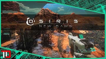 Osiris: New Dawn - EP01 - All By Myself...