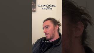 the guy who knows everything #shorts #comedy #funny