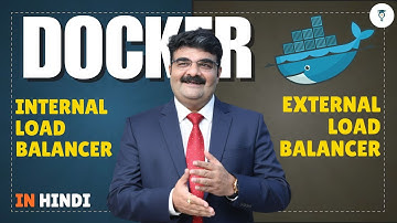Ep 92/135 | Docker Load Balancing | Internal vs External Load Balancer Explained | In Hindi