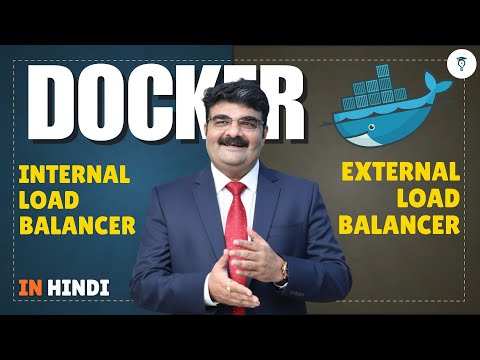 Ep 92/135 | Docker Load Balancing | Internal vs External Load Balancer Explained | In Hindi
