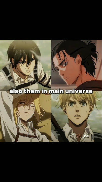 main universe 🔥🤓 #eren #mikasa #historiareiss #armin #aotedit #shorts #pyf #anime #aot #animeshorts