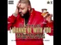 DJ Khaled: I Wanna Be With You (Nicki Minaj, Future & Rick Ross)