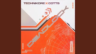 Deadlock - Technikore, Cotts