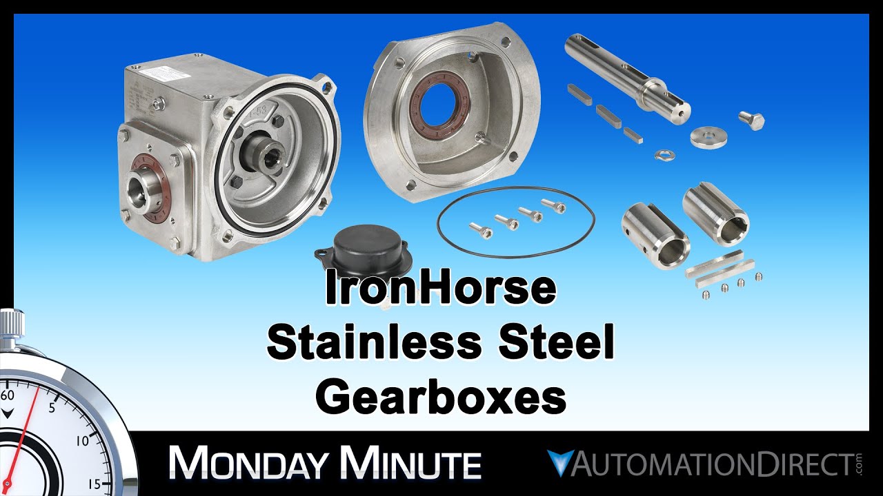 IronHorse Stainless Steel Gearboxes Monday Minute at AutomationDirect