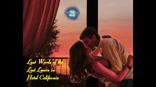 Last Words of the Lost Lovers in Hotel California (A Mashup Medley)