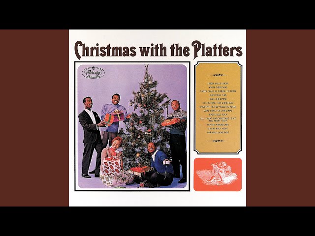 PLATTERS - ALL I WANT FOR CHRISTMAS IS MY TWO FRONT TEETH