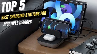 Best Charging Stations for Multiple Devices 2026