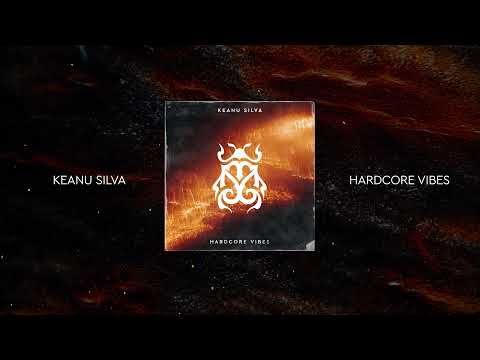 Putar Hardcore Vibes - Keanu Silva