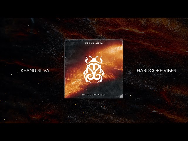 KEANU SILVA - #148 Hardcore Vibes