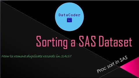SAS programming topic 4 - proc Sort
