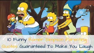 10 Funny Homer Simpson Parenting Quotes Guaranteed To Make You Laugh